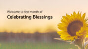 Welcome to the Month of Celebrating Blessings
