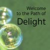 Welcome to The Path of Delight